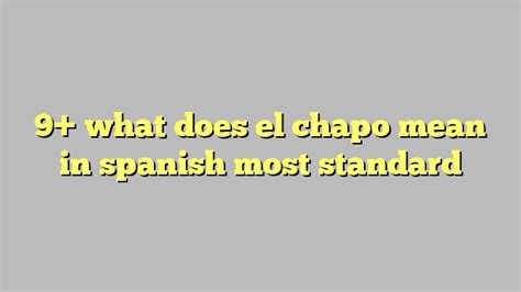 el chapo meaning in spanish